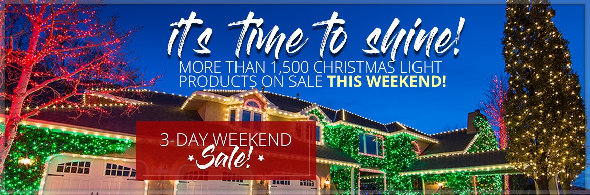 Weekend Lights Sale